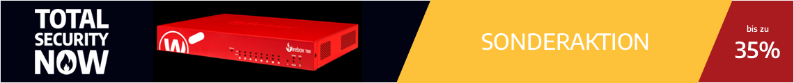 WatchGuard Firebox „Total Security Now“ Rabattaktion